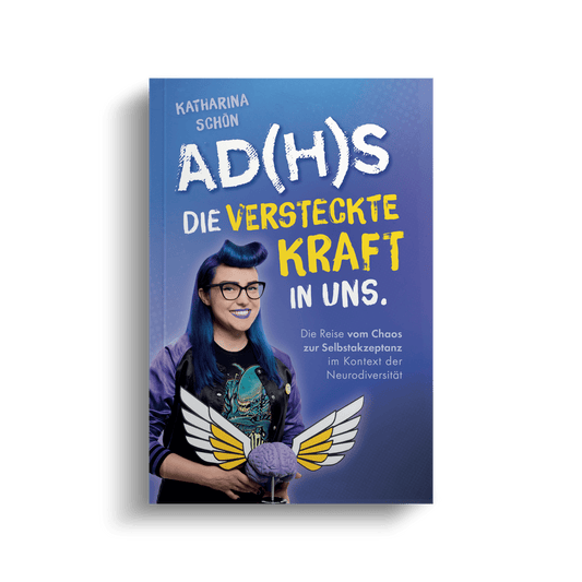 AD(H)S: Die versteckte Kraft in uns