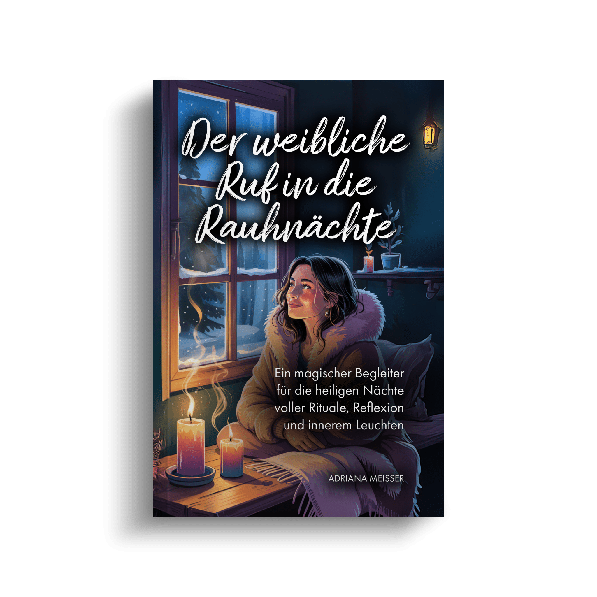 Der weibliche Ruf in die Rauhnächte